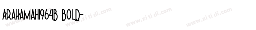 AraHamah1964B BOLD字体转换